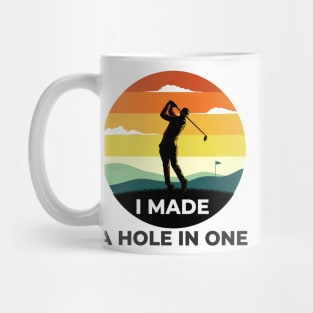 I Made a hole in one golf shirt Mug